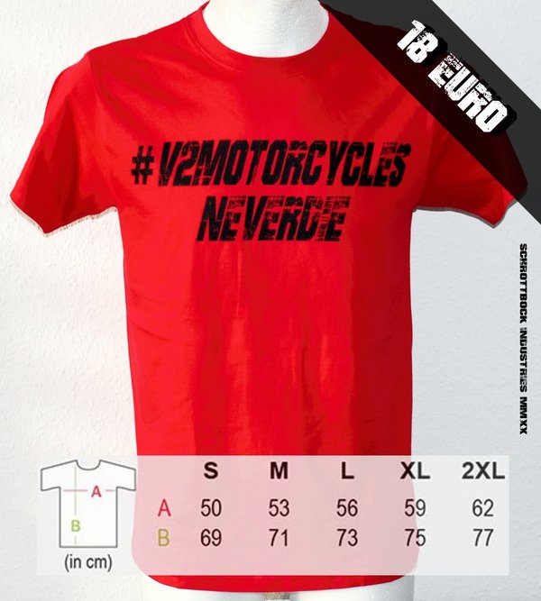 T Shirt V2 Motorcycles Never Die ( Rot / Schwarz )