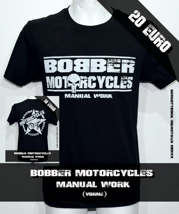 T Shirt Bobber Motorcycles Manual Work ( Schwarz / Weiß )
