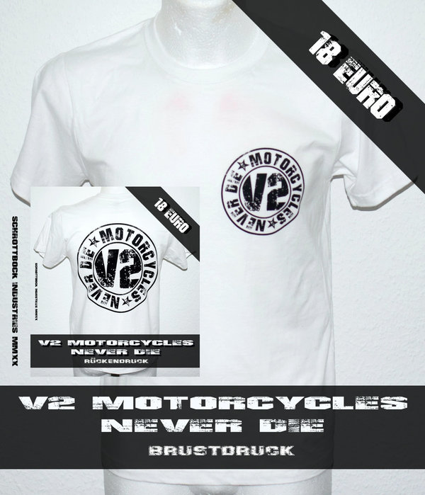 T Shirt V2 Motorcycles Never Die (Weiß/Schwarz)